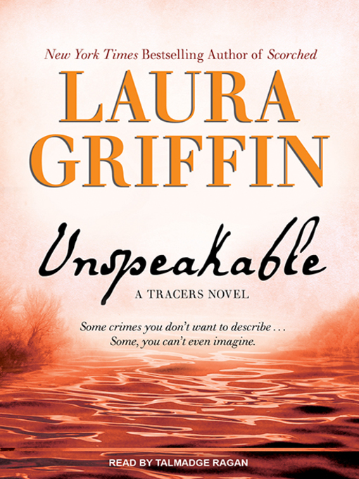 Title details for Unspeakable by Laura Griffin - Available
